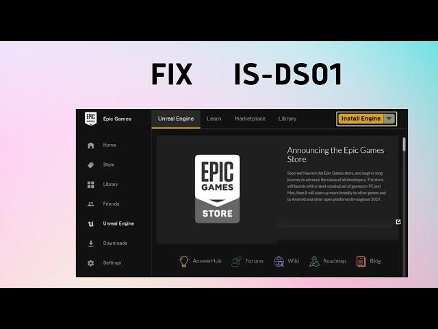 How to Fix "IS-DS01: Out of disc space before trying to install a game" in Epic Game Launcher