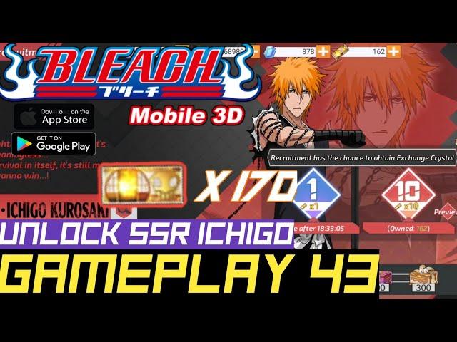 Bleach Mobile 3D - Gameplay Part 43 - Unlock Ichigo SSR - ios, android - ZeyGamminG Official