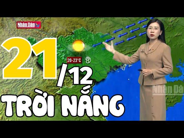 Dự báo thời tiết hôm nay và ngày mai 21/12 | Dự báo thời tiết đêm nay mới nhất