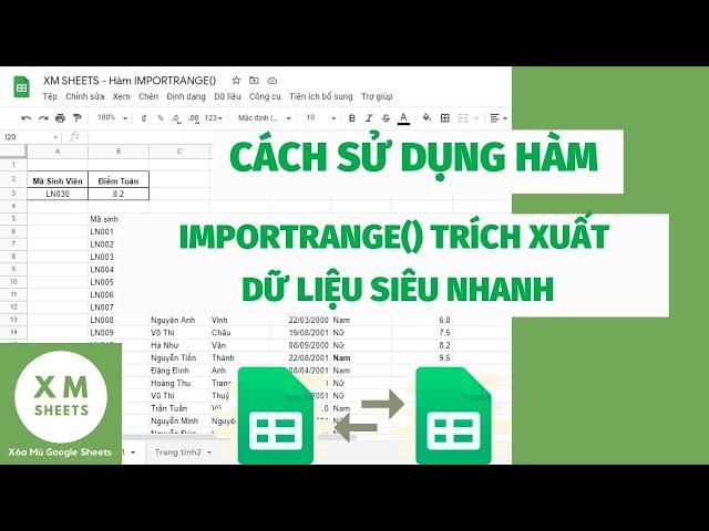 XM SHEETS || Hướng dẫn về hàm IMPORTRANGE trên Google sheet - Cách lấy dữ liệu từ các bảng tính khác