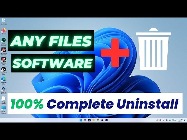How To Use an Uninstaller To Permanently Delete Software on Windows