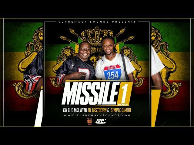 Missile 1 -  DJ Last Born & DJ Simple Simon | Supremacy Sounds