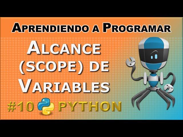 Alcance (o Scope) de Variables en Python