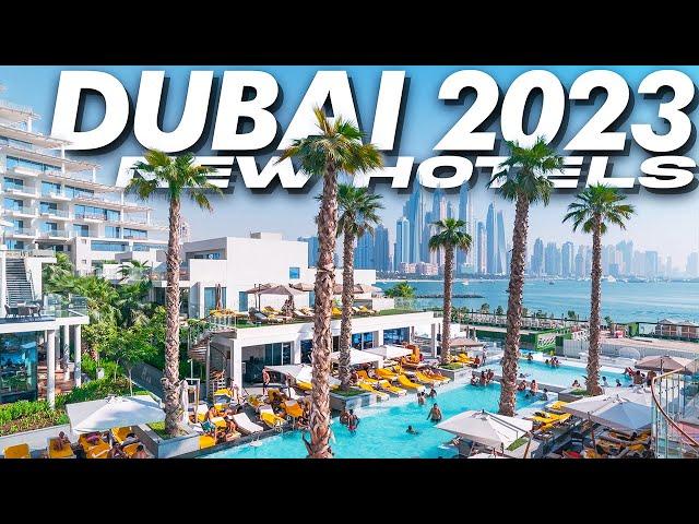 New Dubai Hotels for 2023