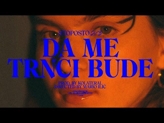 Stoposto - Da me trnci bude (Prod. Kolateral) ~ REUPLOAD