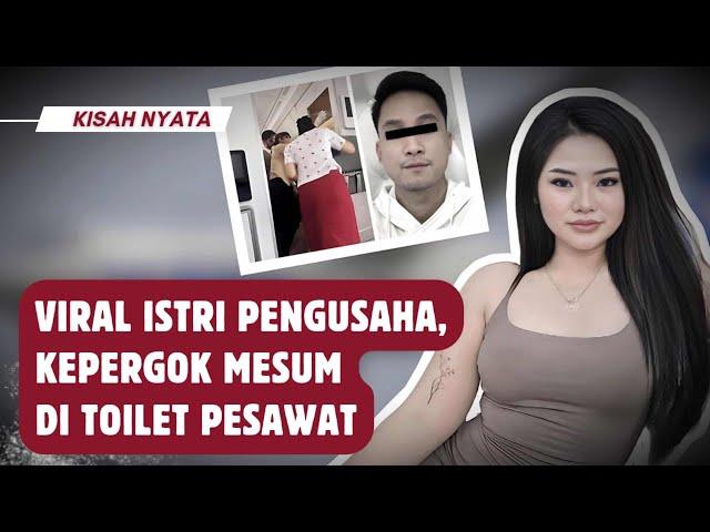 Viral.. Istri Kepergok M3-sum di Toilet Pesawat