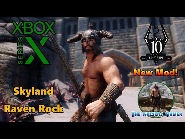 Skyrim Anniversary Edition Mods Xbox Series X: New Mod! Skyland, Raven Rock! 4K/60