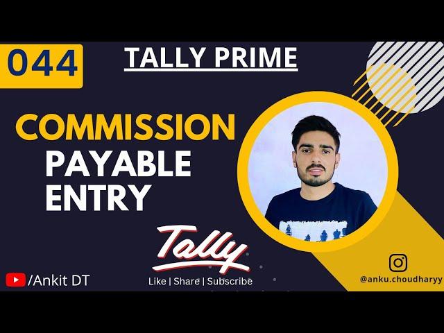 Part-44 "Commission Payable" Tally Prime with GST ||Ankit Poonia|| #tally #tally_prime