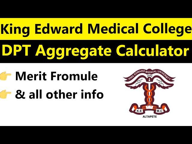 King Edward Medical College Aggregate Calculator / Merit Formula