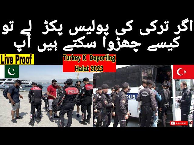 2023 TURKEY ISTANBUL DEPORTING UPDATE || TURKEY ISTANBUL K HALAT OR POLICE PAKAR LY TU KSY CHRWAO