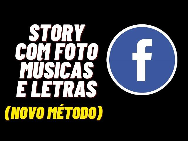 Como Postar Foto Com Músicas e Letras No Story Do Facebook(novo método)