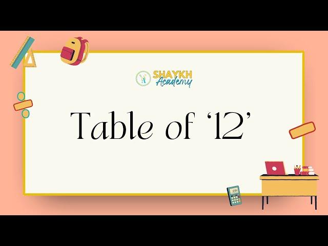 Multiplication Table of 12 | Learn Table of 12 | Table of Eleven | Learn Tables from 0 to 30