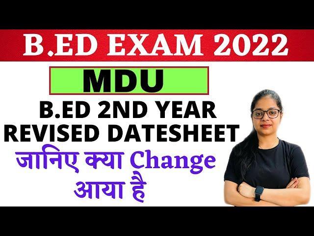 MDU B.ED 2ND YEAR Revised DATE SHEET  | MDU B.ED EXAM  LATEST UPDATE