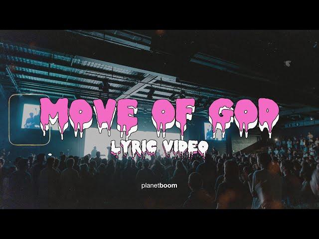 Move Of God | planetboom Official Lyric Video