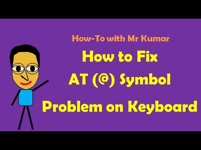 How to Fix AT Symbol Problem with Keyboard