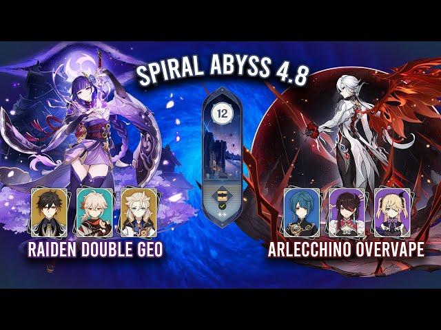 Spiral Abyss 4.8 - C3 Raiden Double Geo & C1 Arlecchino Overvape | Genshin Impact
