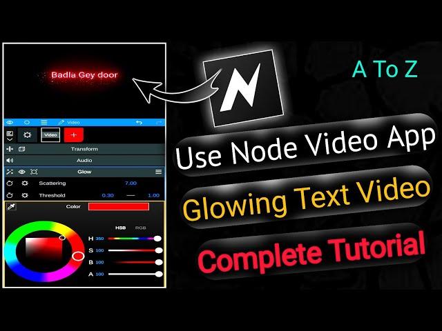 How To Use Node Video Editor || How To Make Glowing Text Lyrics Edit In Node App || Full Tutorial