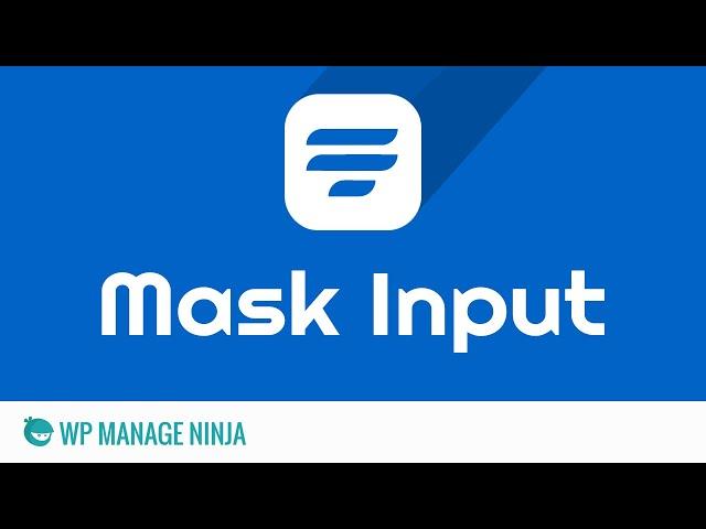 Mask Input Field in WP Fluent Form WordPress plugin