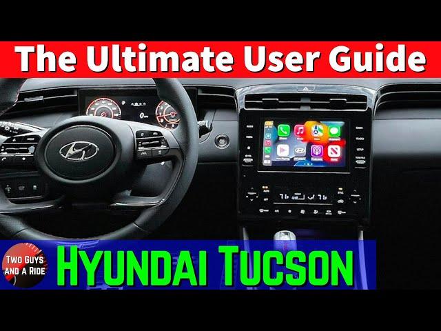 2022 Hyundai Tucson SEL - The Ultimate User Guide