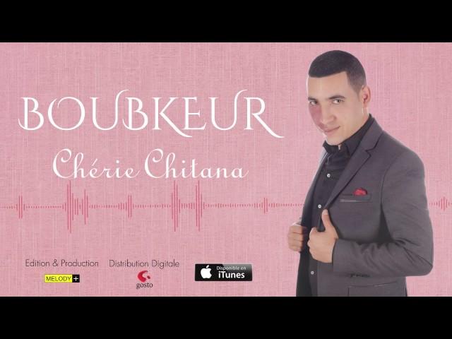 Boubkeur ... Cherie Chitana - KIWI BANANA  ( Audio Officiel )