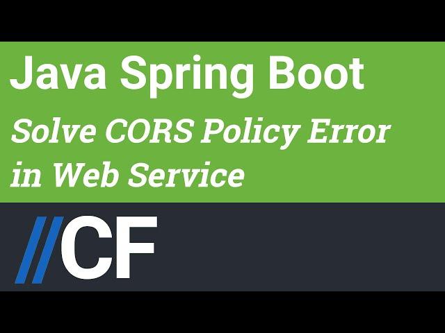 Java Spring Boot - REST Web Service - Security - CORS Policy Configuration - Allow All - Fix