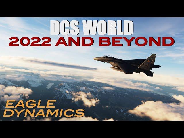 DCS WORLD | 2022 AND BEYOND