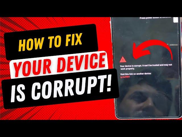 Fix Google Pixel Error "Your device is corrupt. It can’t be trusted and may not work properly"