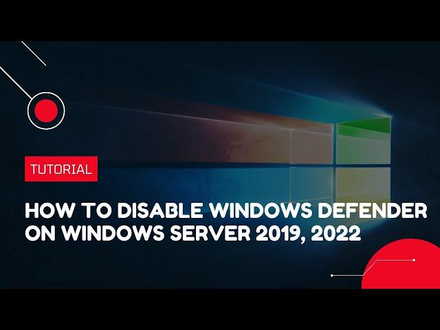 How to disable Windows Defender (Windows Security) on Windows Server 2019, 2022 | VPS Tutorial