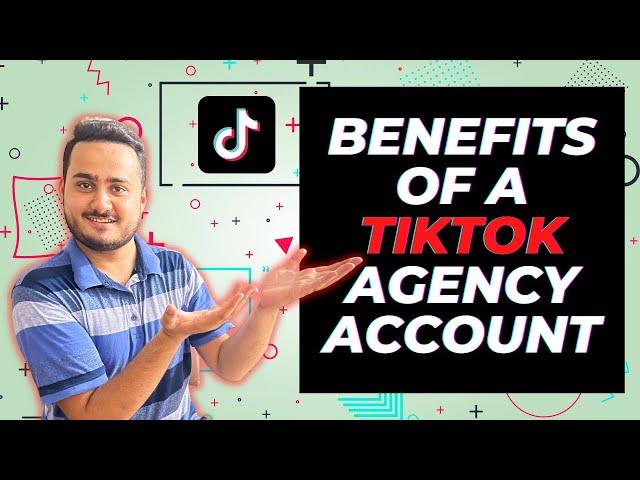 Benefits of TikTok Ad Agency Account In Urdu/Hindi | Why Tiktok Agency Account Is Important?