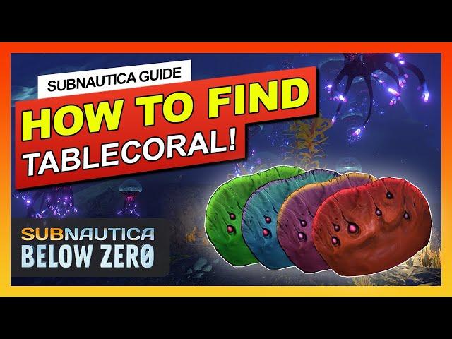 #1 BEST SPOT TO FIND TABLE CORAL SAMPLE! | Subnautica: Below Zero