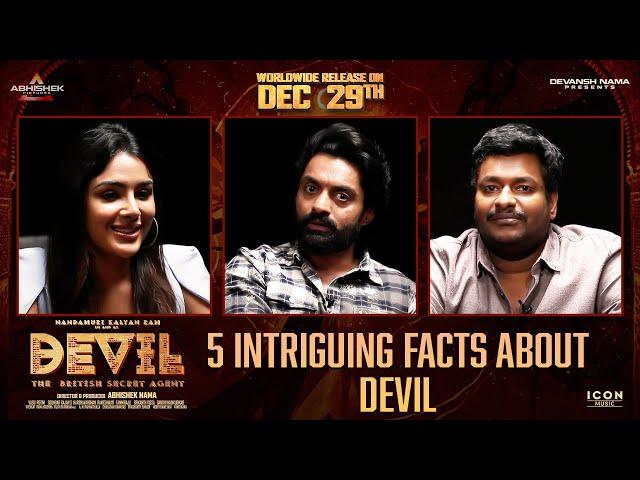 Five Intriguing Facts about Devil |  Nandamuri Kalyanram | Samyuktha Menon | Satya | Abhishek Nama