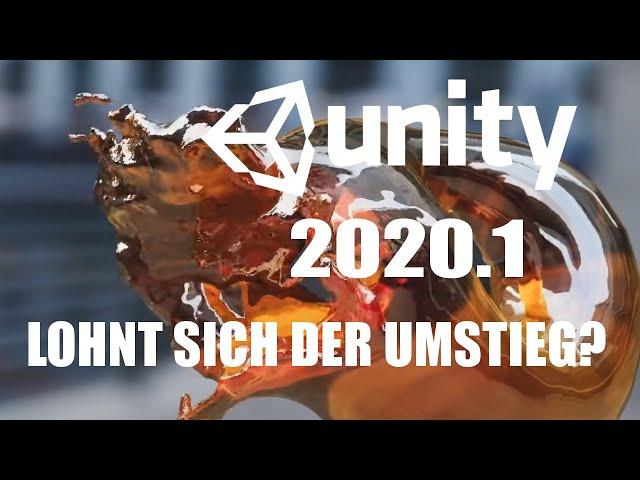 Unity2020.1 Lohnt sich der Umstieg?