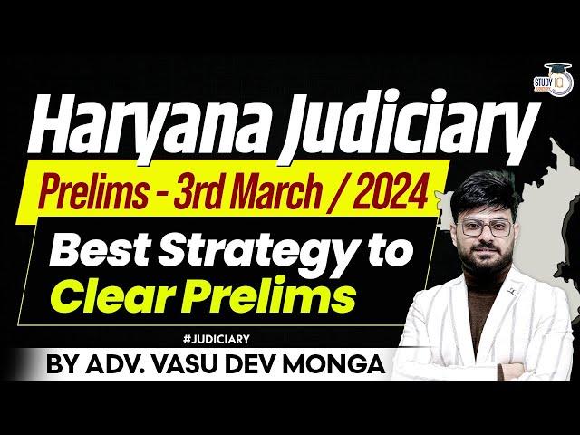 Best Strategy to Clear Haryana Judiciary | Haryana Judiciary 2024 | StudyIQ Judiciary