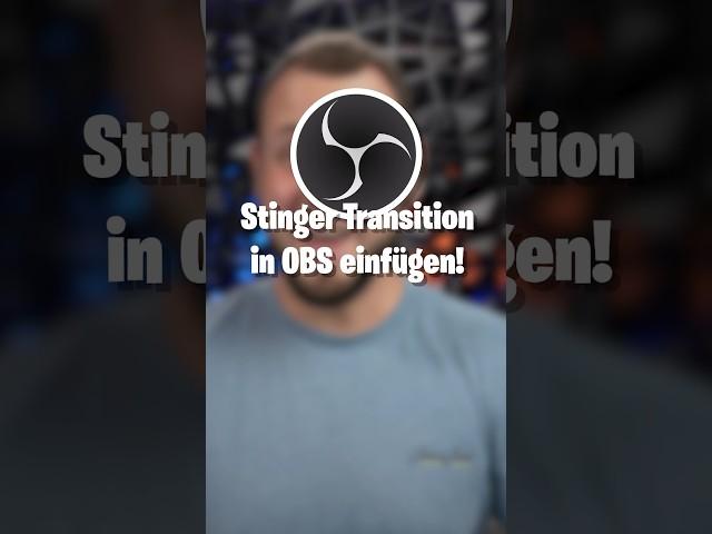 Eine Stinger Transition in OBS Studio einfügen