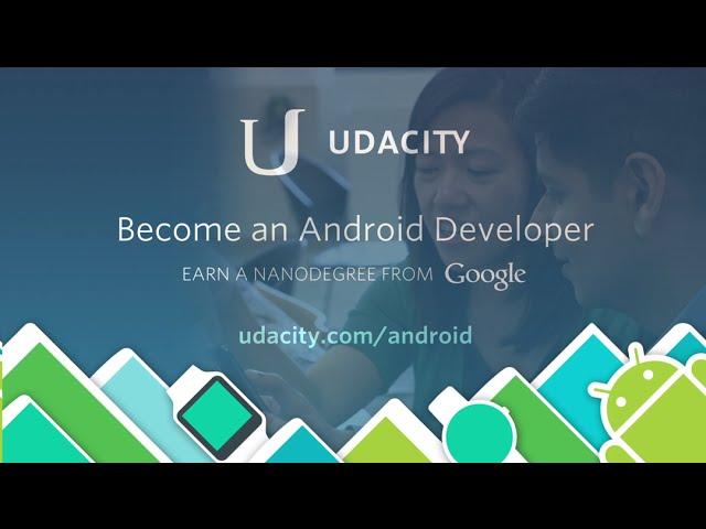 Introducing the Android Nanodegree