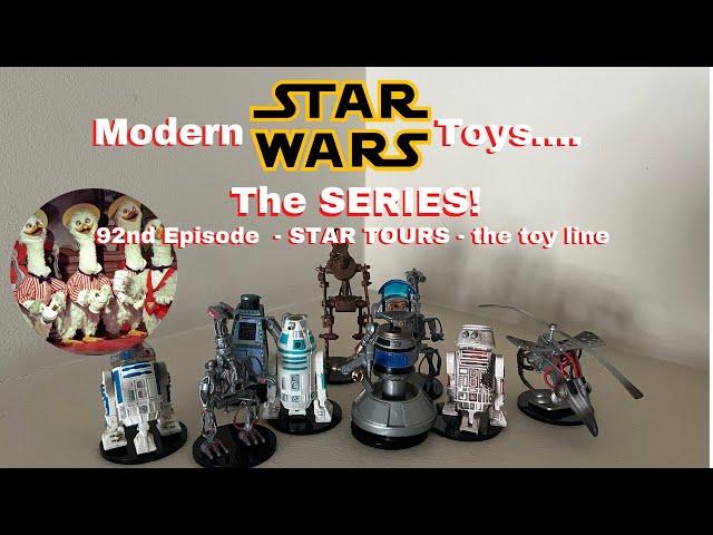 Modern Star Wars Toys - the SERIES!~ 92nd Episode - Star Tours - the toy series!