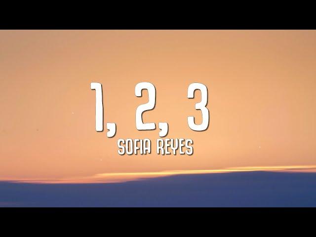 Sofia Reyes - 1, 2, 3 (Lyrics / Letra) ft. Jason Derulo, De La Ghetto