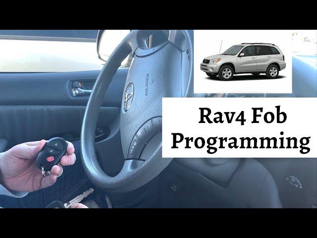 How To Program A Toyota RAV4 Remote Key Fob 2001 - 2005 DIY Tutorial