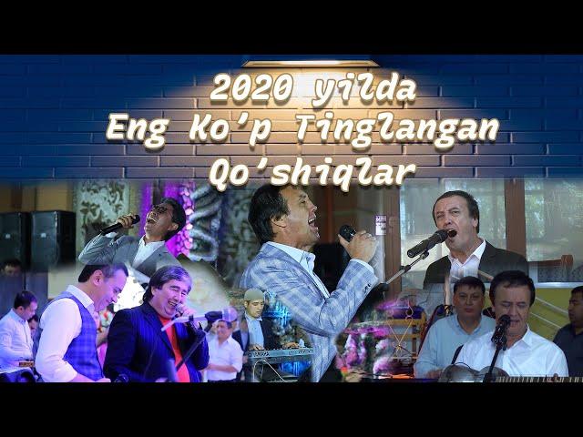 2020 YILDA KANALDA ENG KO'P TINGLANGAN QO'SHIQLAR TO'PLAMI ( BEST OF 2020)