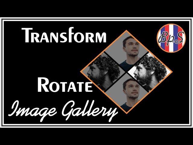 Transform Rotate Image Gallery | HTML & CSS || BPS