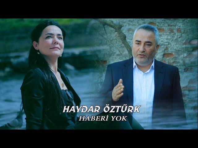 Haydar Öztürk - Haberi Yok { Official Video 2024 © Aze Müzik }