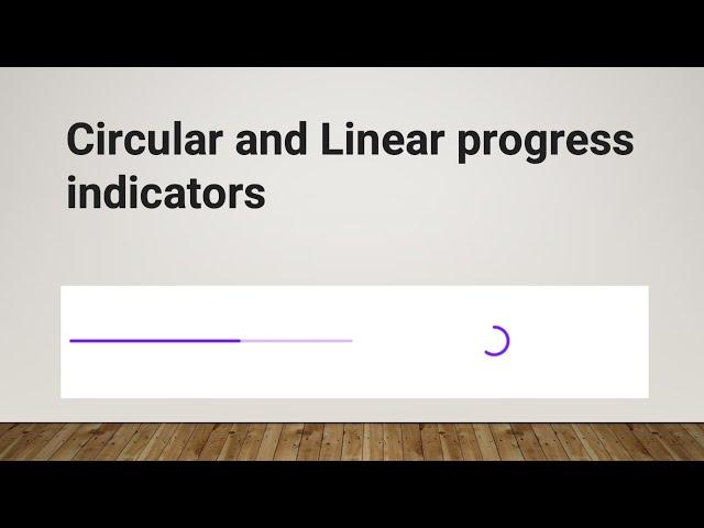 Progress Indicators, Progress Bars | Android studio - Kotlin