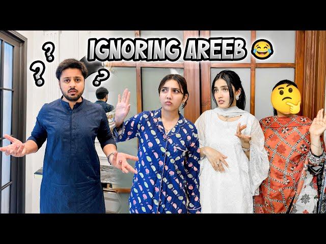 IGNORING MY HUSBAND FOR 24 HOURS GONE WRONG  | Areeb K Best Friend K Ghar Dawat ️