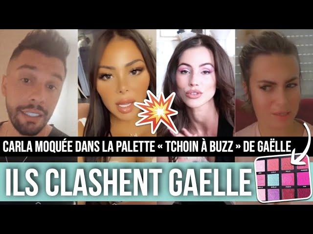 MAEVA ET KÉVIN CLASHENT @gaellegarciadiaz1 ET SA PALETTE TCHOIN À BUZZ  CARLA MOQUÉE, MILLA RÉAGIT