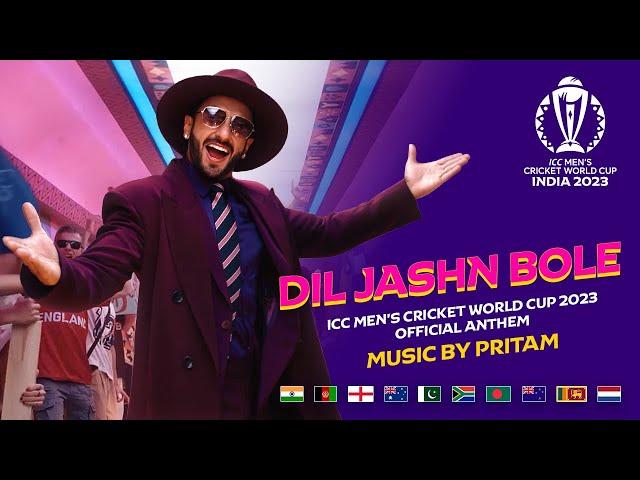 Dil Jashn Bole | ICC Men's Cricket World Cup 2023 Official Anthem | Pritam