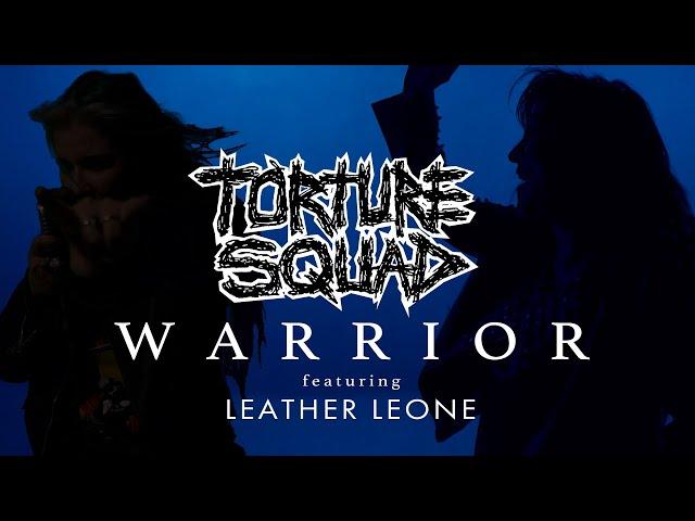 Torture Squad - Warrior (Official Video) feat. Leather Leone