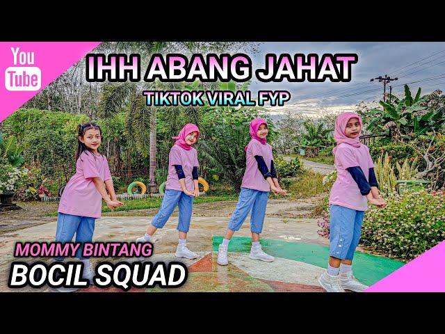 SENAM KREASI | IH ABANG JAHAT - Tiktok Viral FYP | BOCIL SQUAD | MOMMY BINTANG