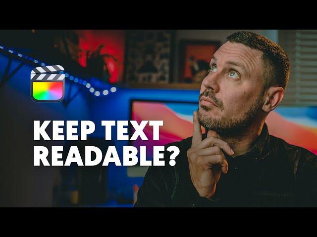 How to keep text over video readable and legible in Final Cut Pro