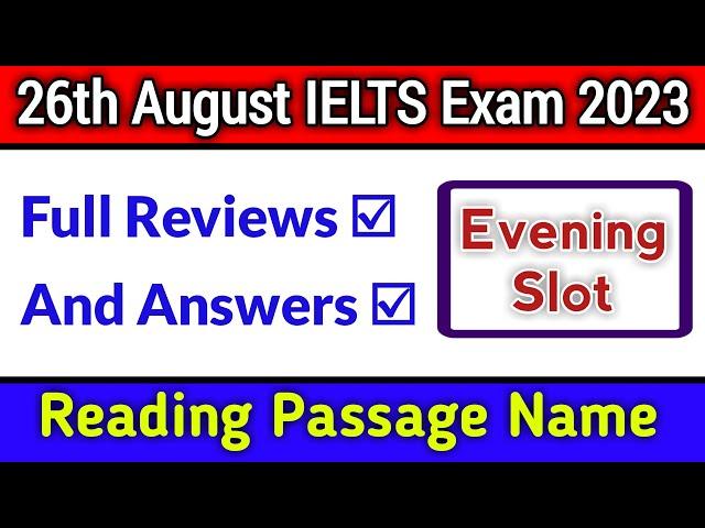 26 August IELTS Exam 2023 Review Evening Slot, Listening & Reading answers, 2 sep ielts Prediction