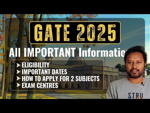 GATE 2025 Registration Starts NOW ! Eligibility, IMPORTANT Dates, Fees & Everything You Need to Know